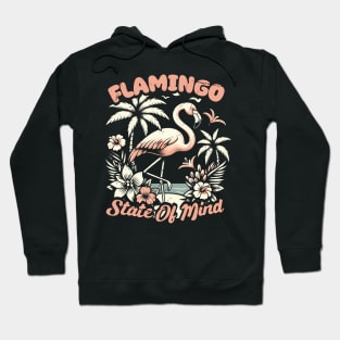 Flamingo - State of Mind Hoodie